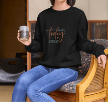 Make Today Great Crewneck Sweatshirt — Minimal Inspirational Pullover
