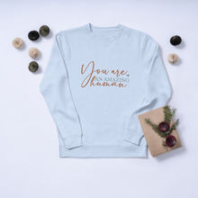 You Are An Amazing Human Crewneck Sweatshirt — Inspirational Comfort Gift